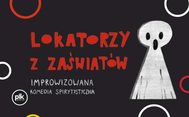 Lokatorzy z Zaświatów | spektakl