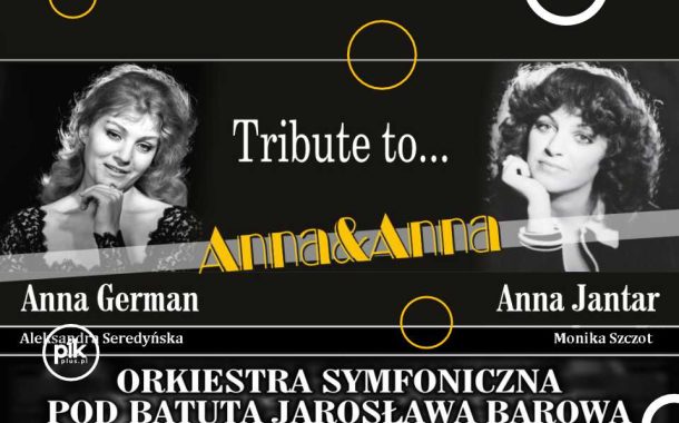 Anna i Anna | koncert fabularyzowany w Łodzi - Bilety