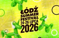 Łódź Summer Festival 2026- 603. Urodziny Łodzi