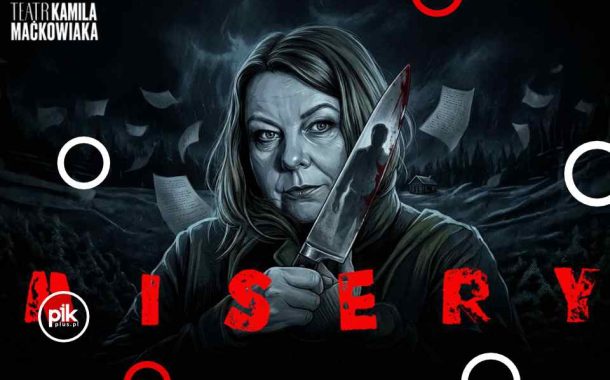 Misery | spektakl w Łodzi - Bilety - Premiera