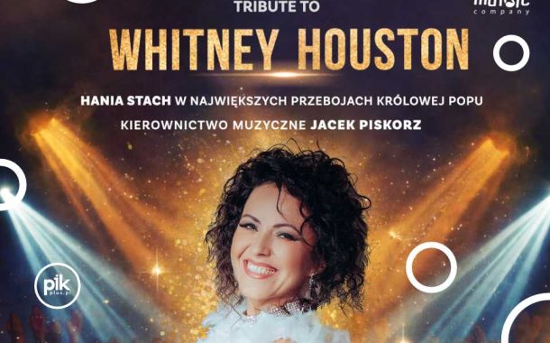 Tribute to Whitney Houston | koncert w Łodzi - Bilety