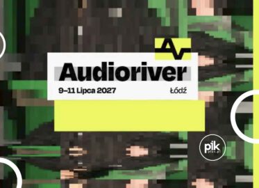 Audioriver Festival 2027 w Łodzi - Bilety