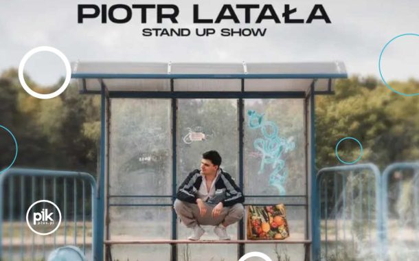 Piotr Latała | stand-up w Łodzi – Bilety