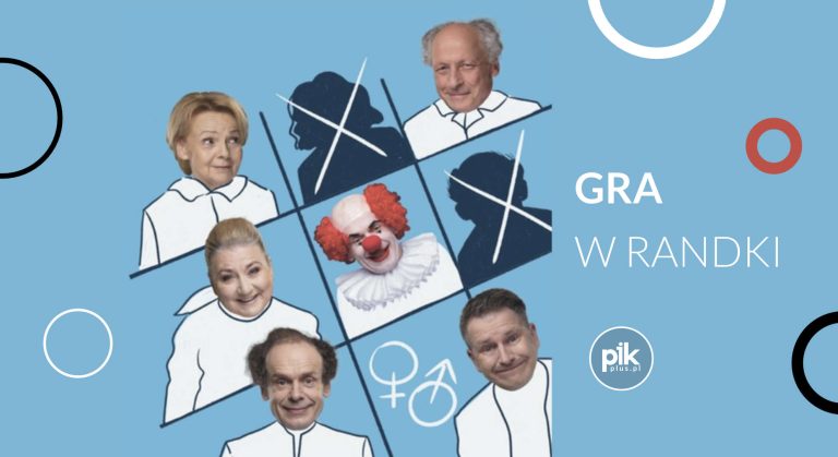 Gra w Randki | spektakl w Łodzi – Bilety