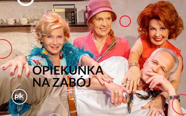 Opiekunka na zabój | spektakl w Łodzi - Bilety