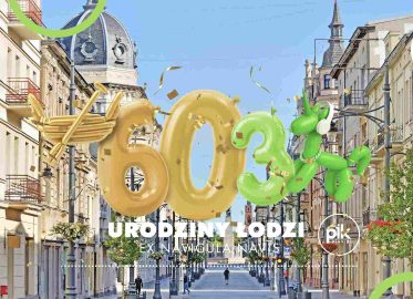 Urodziny Łodzi na Piotrkowskiej 2026 - 603. Urodziny Łodzi