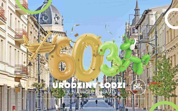 Urodziny Łodzi na Piotrkowskiej 2026 - 603. Urodziny Łodzi