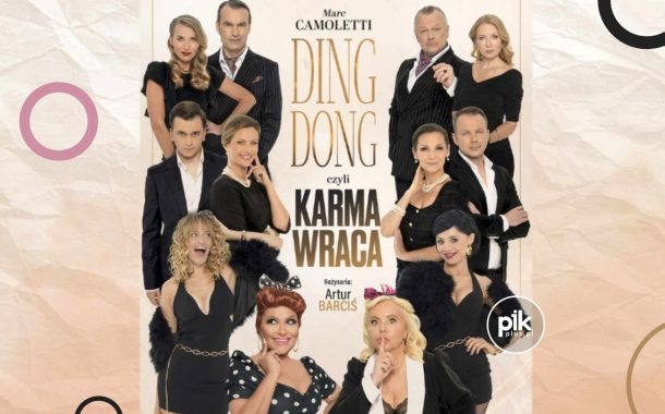 Ding Dong, czyli Karma Wraca | spektakl w Łodzi - Bilety