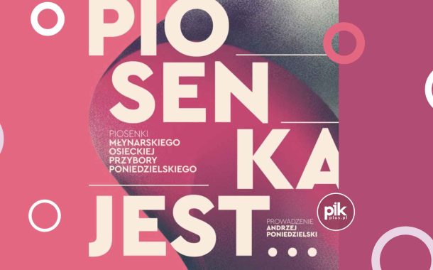 Piosenka jest.. | koncert w Łodzi - Bilety