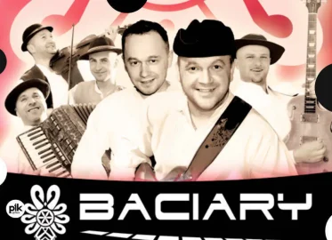 Baciary | koncert w Łodzi - Bilety